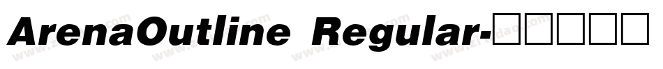 ArenaOutline Regular字体转换